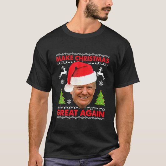 Machen Sie Weihnachten wieder großartig Trump Ugly T-Shirt (Vorderseite)