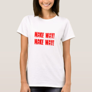 Machen Sie Weise! T-Shirt
