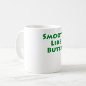 Machen Sie wie Butta glatt Kaffeetasse (Vorderseite Links)