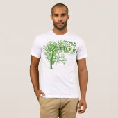 Machen Sie wie ein Baum! T-Shirt (Vorne ganz)