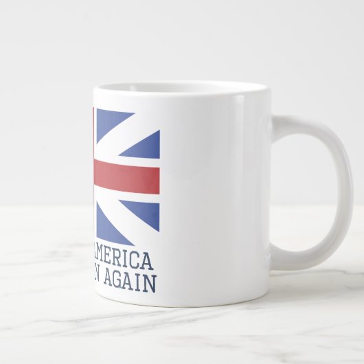 Machen wir Amerika wieder zu Großbritannien - Funn Jumbo-Tasse (Rechts)