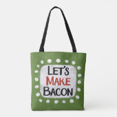 Machen wir Bacon Tote Bag Tasche (Rückseite)