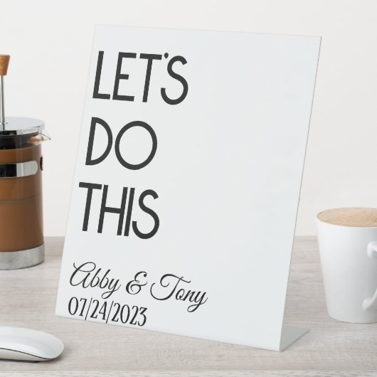 Machen wir diese maßgeschneiderte moderne Hochzeit Sockelschild (In Situ)