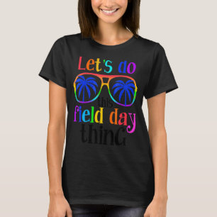 Machen wir diesen Tag, an dem Farben Gläser zitier T-Shirt