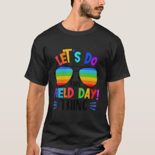 Machen wir diesen Tag, an dem Farben Sunglas zitie T-Shirt