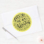 Machen wir ein Abenteuer Runder Aufkleber (Umschlag)