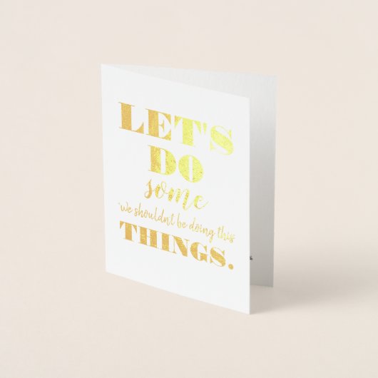 Machen wir etwas Schlechtes - Funny Bridesmaid Vor Folienkarte (Vorderseite)