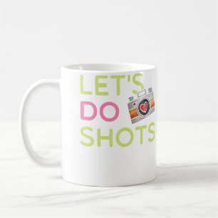Machen Wir Fotos Lustige Frauen Fotografie T Shirt Kaffeetasse