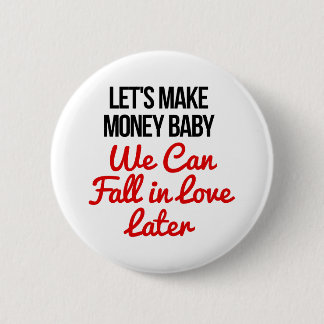 Machen wir Geld zum Baby! Button