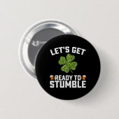 Machen wir uns fertig, um den Funny St Patrick's D Button (Vorne & Hinten)