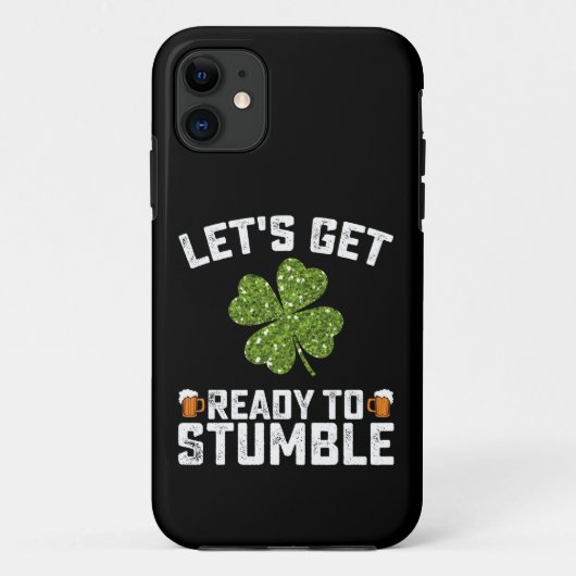 Machen wir uns fertig, um den Funny St Patrick's D Case-Mate iPhone Hülle (Rückseite)