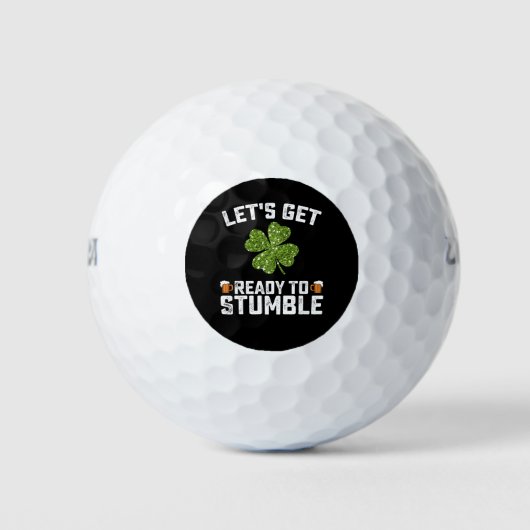 Machen wir uns fertig, um den Funny St Patrick's D Golfball (Vorderseite)