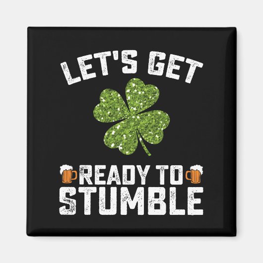 Machen wir uns fertig, um den Funny St Patrick's D Magnet (Vorne)