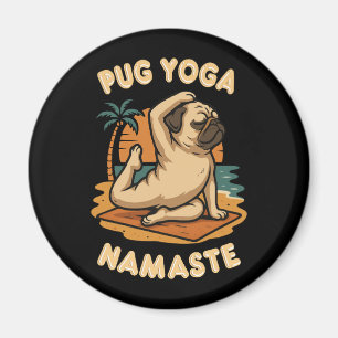 MACHEN WIR YOGA MIT DEINEM MOPSHUND - NAMASTE MAGNET