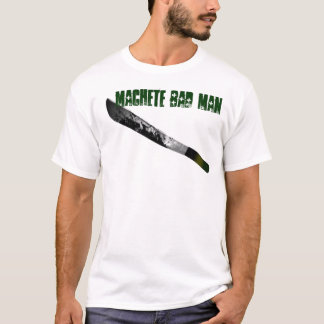 Machetent-shirt T-Shirt