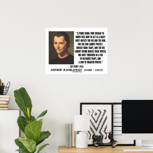Machiavelli Prinz Imitate Fox und das Zitat der Lö Poster (Heimbüro)
