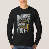 Machine Operator Machinist T-Shirt (Vorderseite)