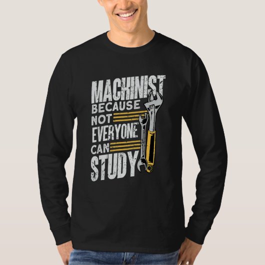 Machine Operator Machinist T-Shirt (Vorderseite)