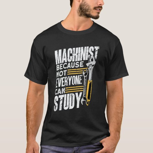 Machine Operator Machinist T-Shirt (Vorderseite)