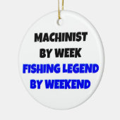Machinist by Week Fishing Legend by Weekend Keramikornament (Links)