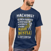 Machinist, gerade Hektik, Alltag T-Shirt (Vorderseite)