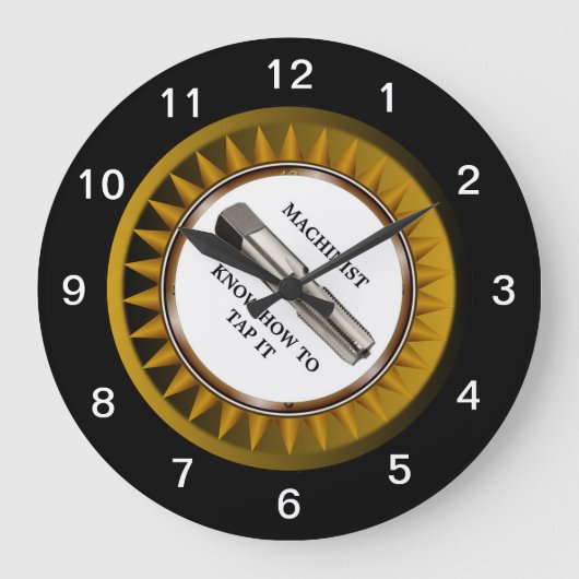 Machinist know how to tap it Wall Clock Große Wanduhr (Vorderseite)