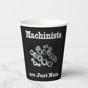 Machinisten sind einfach Nüsse Pappbecher