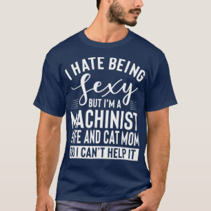 Machinistische Ehefrau und Katze Mama Merch Funny  T-Shirt