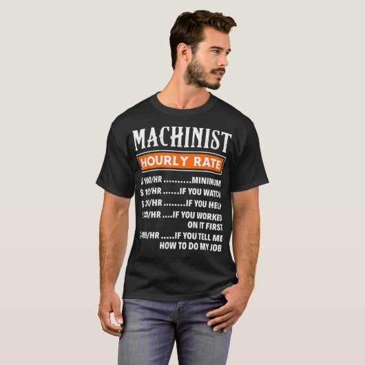 Machinistische Stundenzettel Funny Machnists Job G T-Shirt (Vorne ganz)