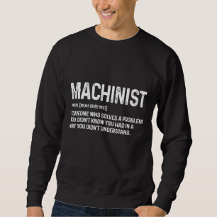 Machinistischer Problem Maschinenbediener 2 Sweatshirt