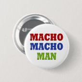 MACHO MAN BUTTON (Vorne & Hinten)