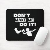 Mach's nicht mousepad (Mit Mouse)
