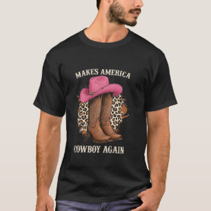 Macht Amerika wieder Cowboy Lustige Cowgirls Stief T-Shirt