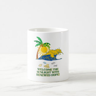 "Macht das Sonnenlicht mit der erneuerten Hoffnung Kaffeetasse