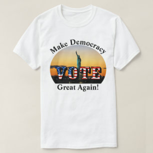 Macht Demokratie wieder großartig! ABSTIMMUNG T-Shirt