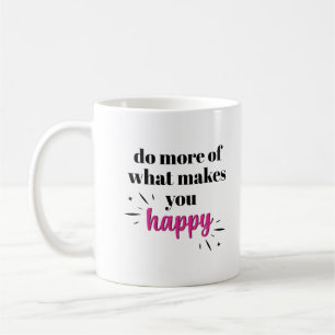 Macht dich glücklich kaffeetasse