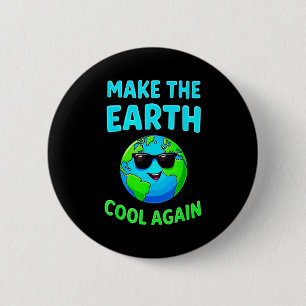 Macht die Erde wieder cool, Öko-Enthusiasten Button