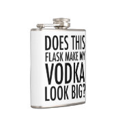 Macht diese Flasche meinen Vodka groß aussehen Flachmann (Rechts)