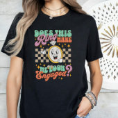 Macht dieser Ring mich Verlobt Verlobung aussehen? T-Shirt