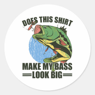 Macht dieses Shirt meinen Hintern lustig groß beim Runder Aufkleber
