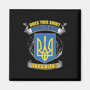 Macht dieses Shirt mich ukrainisch aussehend Ukrai Magnet