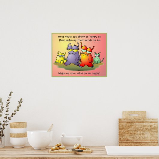 Macht euch Gedanken, glücklich zu sein! Poster (Küche)