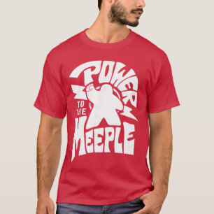 Macht für die Meeple Lustiger Brettspiel-Zitat für T-Shirt
