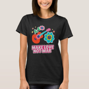 Macht Liebe, nicht Krieg T-Shirt