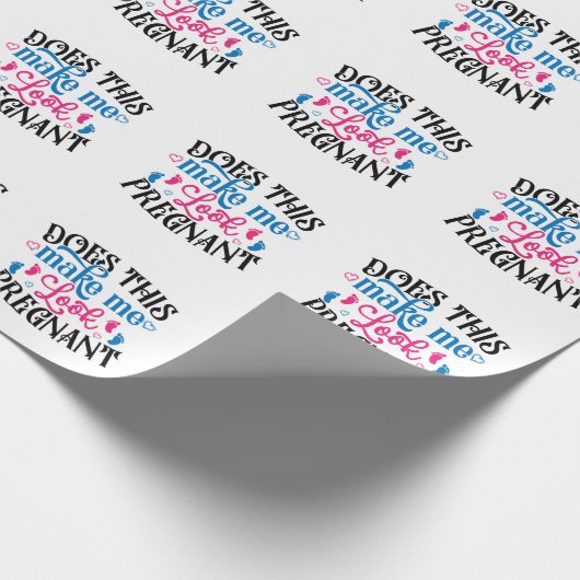Macht mich das schwanger aussehen geschenkpapier (Ecke)
