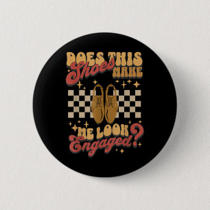 Macht mich diese Niedliche Sss Verlobt aussehen? Button