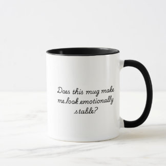 Macht mich diese Tasse emotional stabil aussehen?