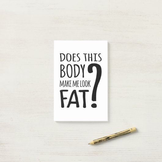 Macht mich dieser Körper fett? Post-it Klebezettel (Auf Schreibtisch)