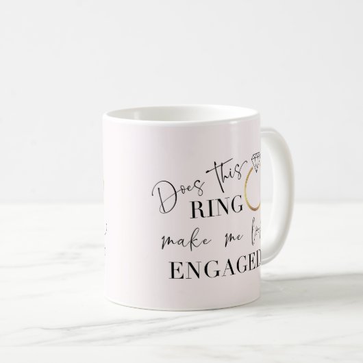 Macht mich dieser Ring Verlobt kalligrafisch ausse Kaffeetasse (VorderseiteRechts)