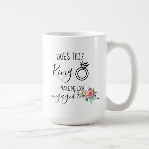 Macht mich dieser Ring Verlobt zukunftsorientiert? Kaffeetasse